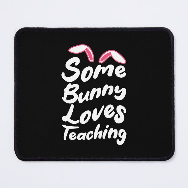 Item preview, Some Bunny Loves Teaching designed and sold by THROUGH-LIFE.