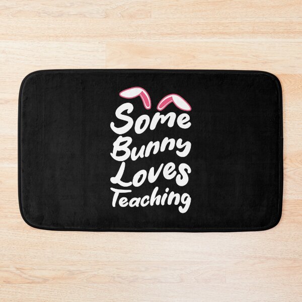 Item preview, Some Bunny Loves Teaching designed and sold by THROUGH-LIFE.