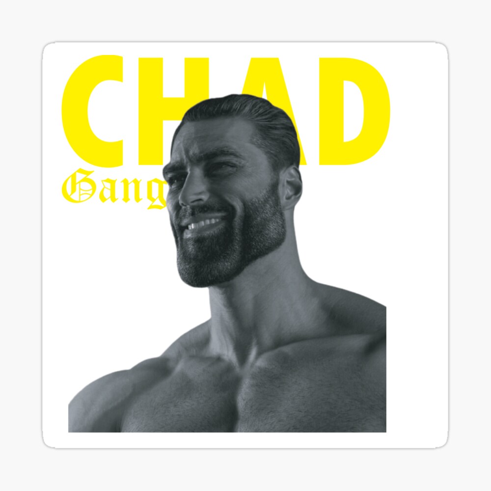 Top Heavy Chad, GigaChad