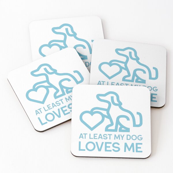 Item preview, At least My Dog loves Me - Dog lovers designed and sold by Varunvij.