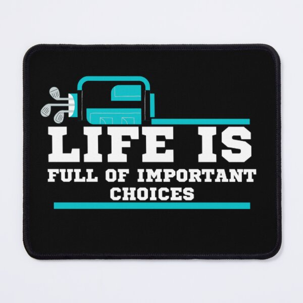 Item preview, Life is full of important choices_best gift for golfers and for golf lover designed and sold by Douniaya.