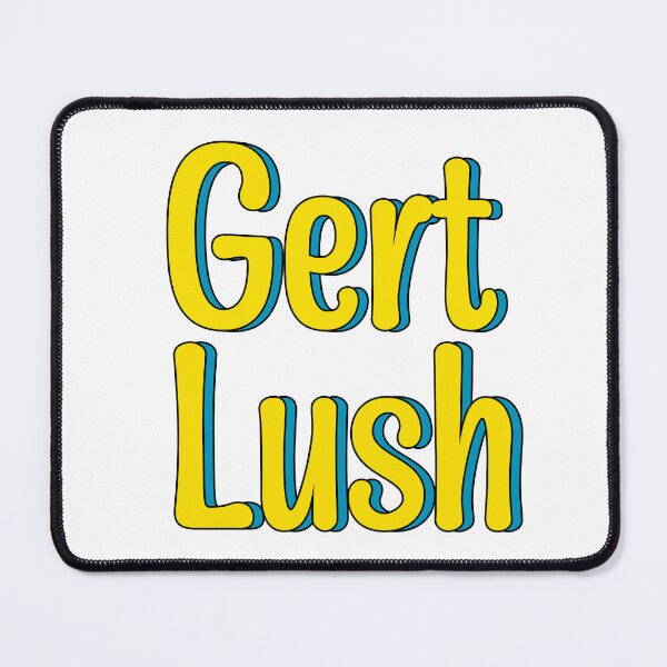 Item preview, Gert Lush Bristolian phrase designed and sold by UniqueDesignHub.