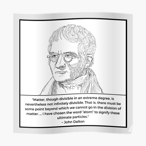 "John Dalton scientist illustration quotes" Poster for Sale by