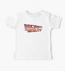Back To Reality Baby Tee