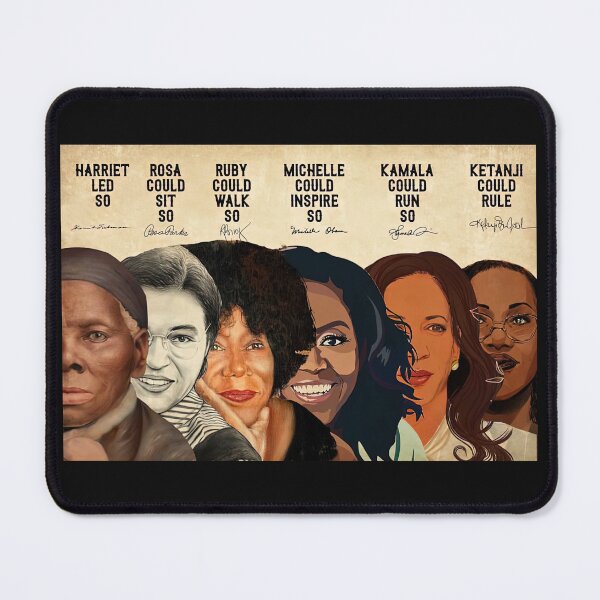 Item preview, Kamala Harris Black History Month - Harriet Led So, Rosa Could Sit So, Ruby Could Walk So, Michelle Could Inspire So designed and sold by HappyGrandmaUB.