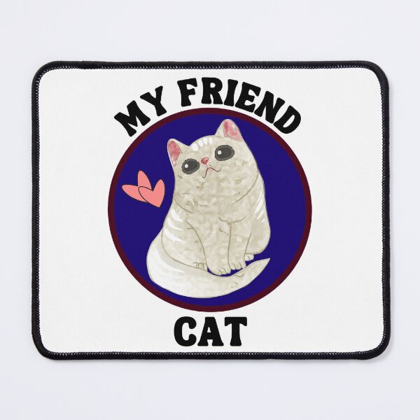 Item preview, At least my cat loves me - My friend cat designed and sold by CardsNeverFails.