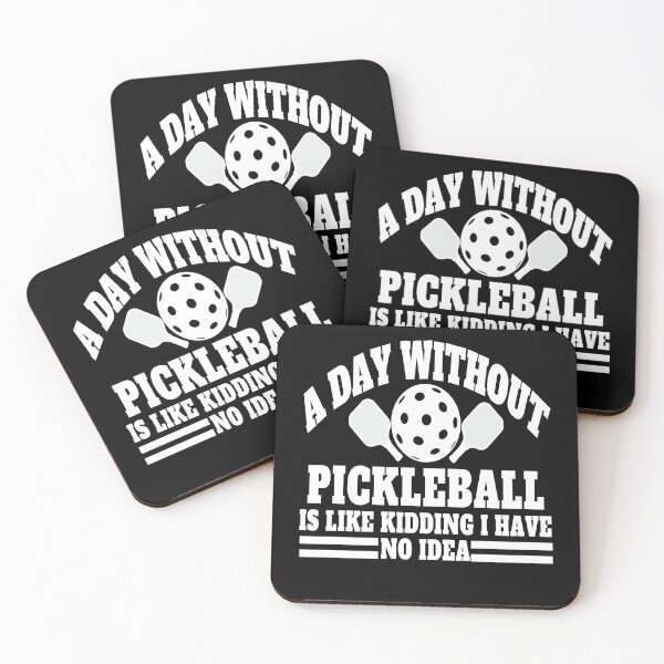 Item preview, A Day Without Pickleball Is Like Kidding i have no idea ,funny quote  designed and sold by Thecitiesstore.