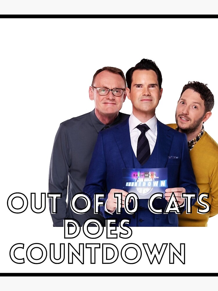 "8 Out Of 10 Cats Does Countdown" Poster for Sale by CardsNeverFails - Watch 8 Out Of 10 Cats Does Countdown