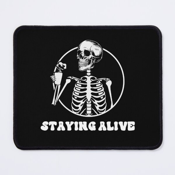Item preview, Staying Alive Skeleton Drink Coffee Funny Skeleton Skull designed and sold by anass002.