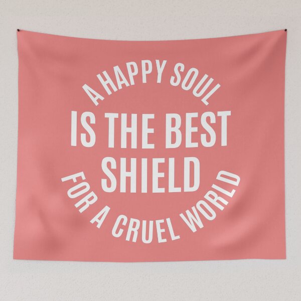 Aperçu de l'œuvre "Une âme heureuse est le meilleur bouclier pour un monde cruel" citation inspirante | citation de motivation créée et vendue par Phrazify.