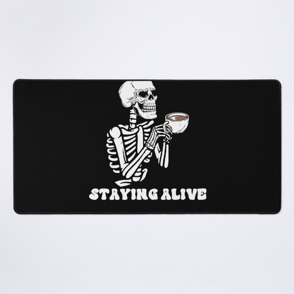 Item preview, Staying Alive Skeleton Drink Coffee Funny Skeleton Skull designed and sold by anass002.
