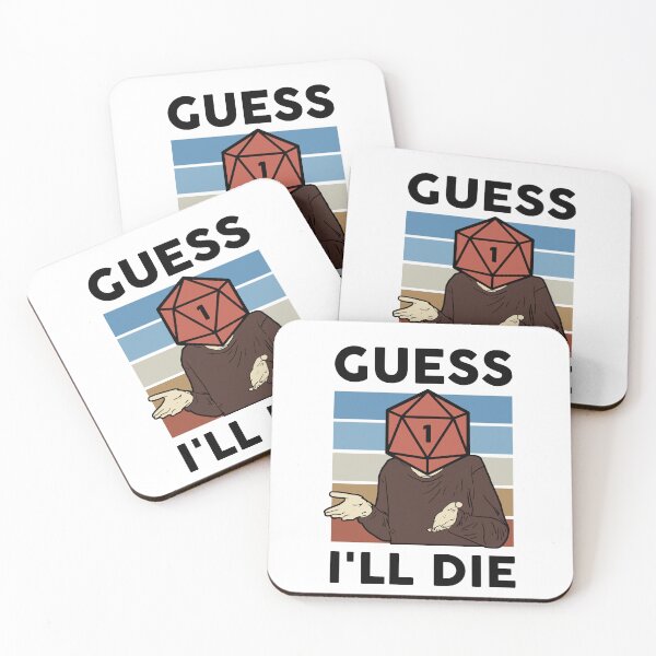Item preview, Guess i'll die DnD meme designed and sold by Riku-Ortiz.
