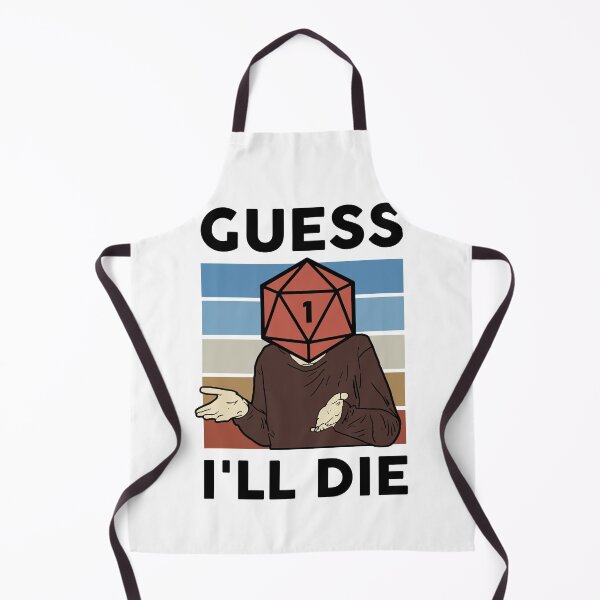 Item preview, Guess i'll die DnD meme designed and sold by Riku-Ortiz.