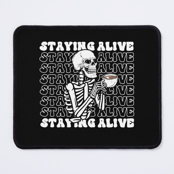 Item preview, Staying Alive Skeleton Drink Coffee Funny Skeleton Skull designed and sold by anass002.