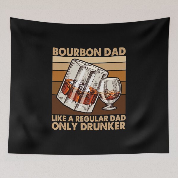 Item preview, Bourbon Dad Like A Regular Dad Only Drunker Fathers Day Drinker designed and sold by ropersmythx88.