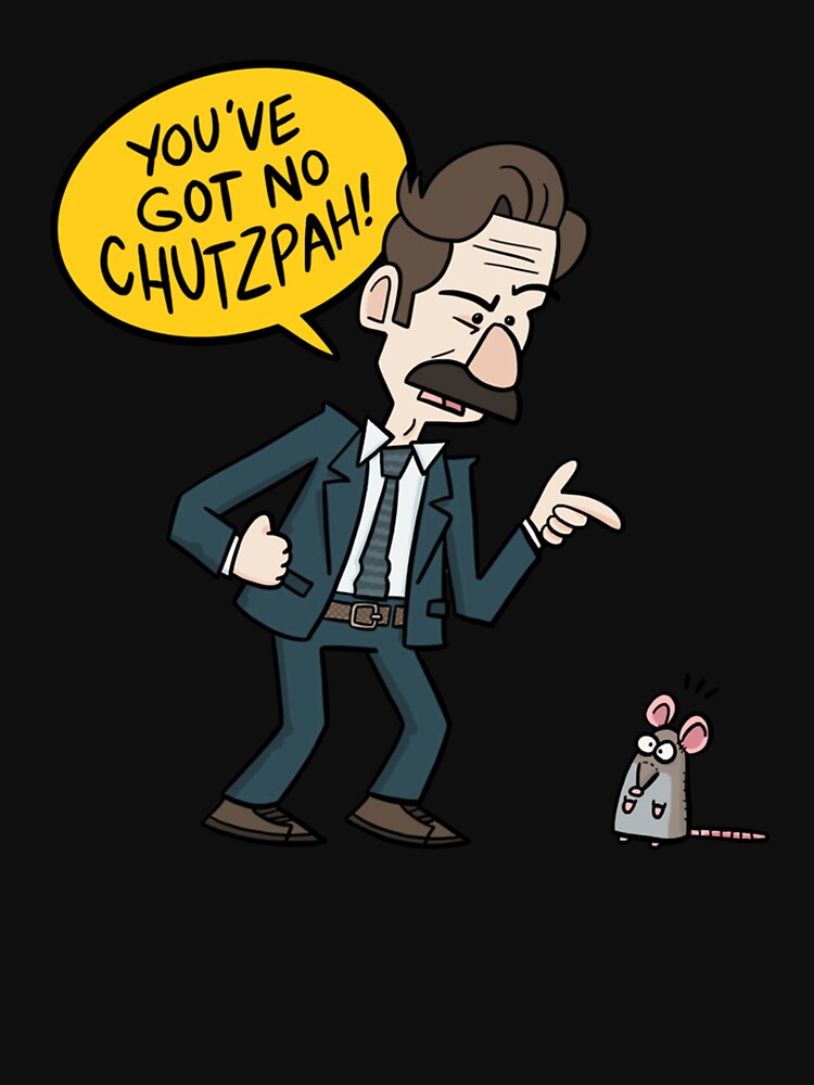 You've Got No Chutzpah T Shirt 100% Cotton Mike Wozniak Task