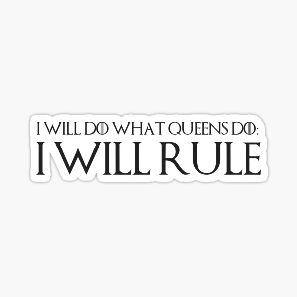 Item preview, I Will Do What Queens Do designed and sold by annmariestowe.
