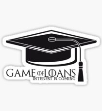 Game of Loans, Interest is Coming Sticker