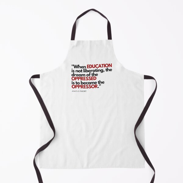 Item preview, When education is not liberating Freire quote designed and sold by BluebellPainter.