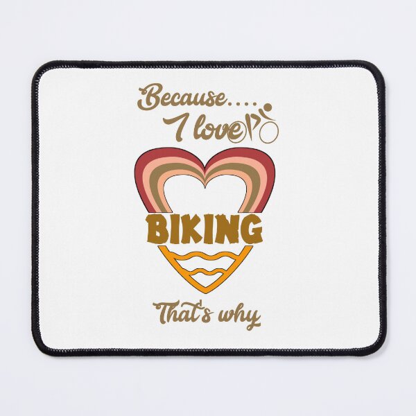 Item preview, Because I love biking, that's why...  designed and sold by Chakilogy.