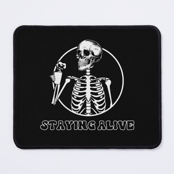 Item preview, Staying Alive Skeleton Drink Coffee Skeleton Skull designed and sold by anass002.