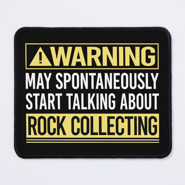Item preview, Warning About Rock Collecting Rocks Rockhound Rockhounding designed and sold by WrightTrouble.