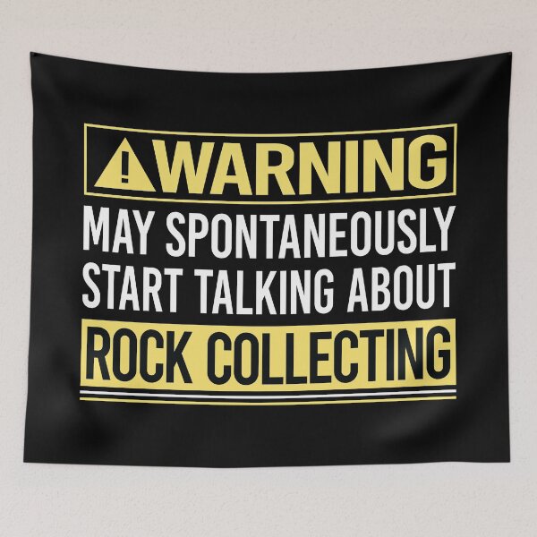 Item preview, Warning About Rock Collecting Rocks Rockhound Rockhounding designed and sold by WrightTrouble.