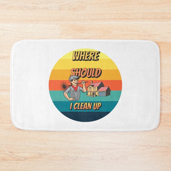 Item preview, Where Should i Clean Up designed and sold by TVstuff.