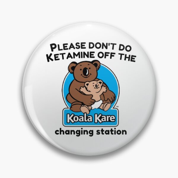 Item preview, Koala Kare please don't do ketamine off the changing station designed and sold by StoreGoHard.