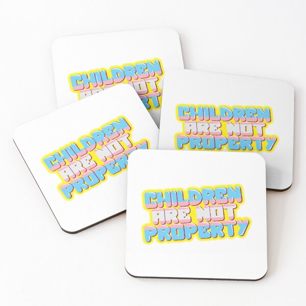 Item preview, Children Are Not Property designed and sold by Gaytriarchy.