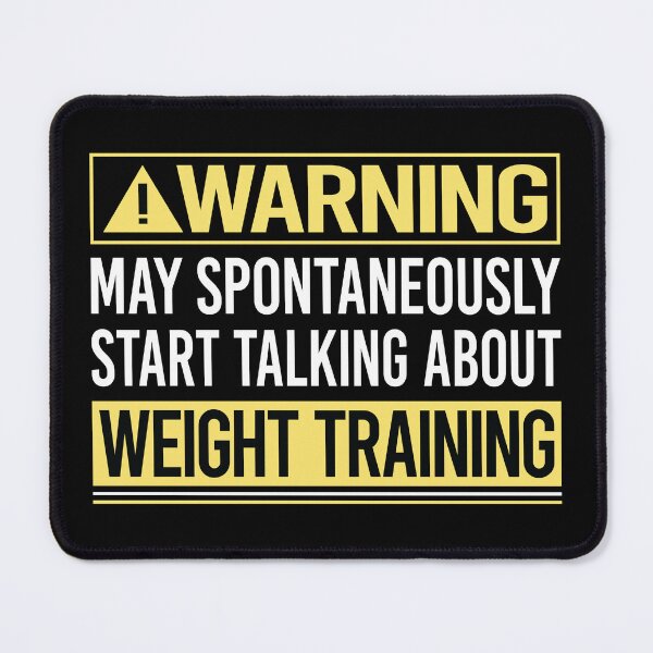Item preview, Warning About Weight Training designed and sold by WrightTrouble.