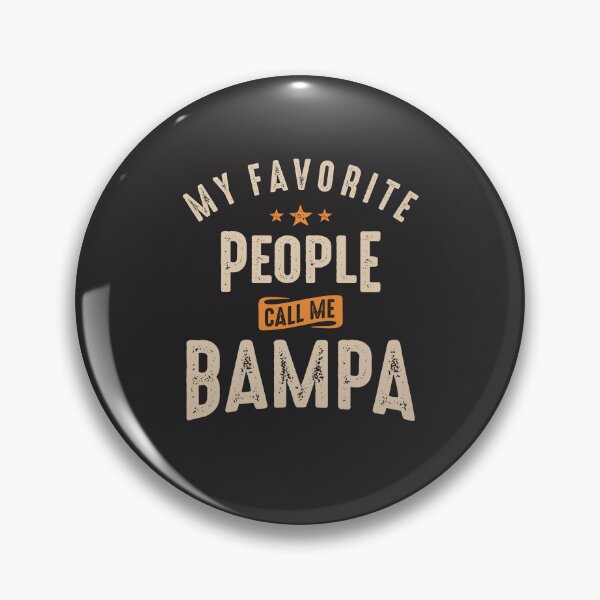 Item preview, My Favorite People Call Me Bampa  designed and sold by cidolopez.