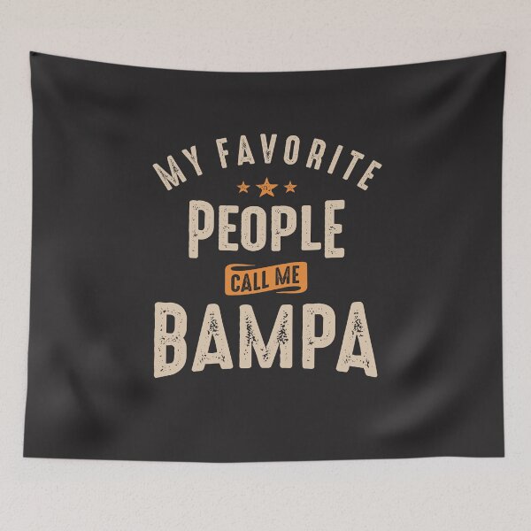Item preview, My Favorite People Call Me Bampa  designed and sold by cidolopez.