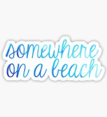 Irgendwo am Strand Blue Ombre Sticker