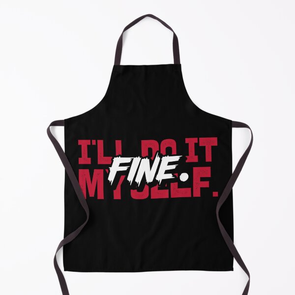 Item preview, Fine. I'll do it myself. designed and sold by wyrdalkemy.