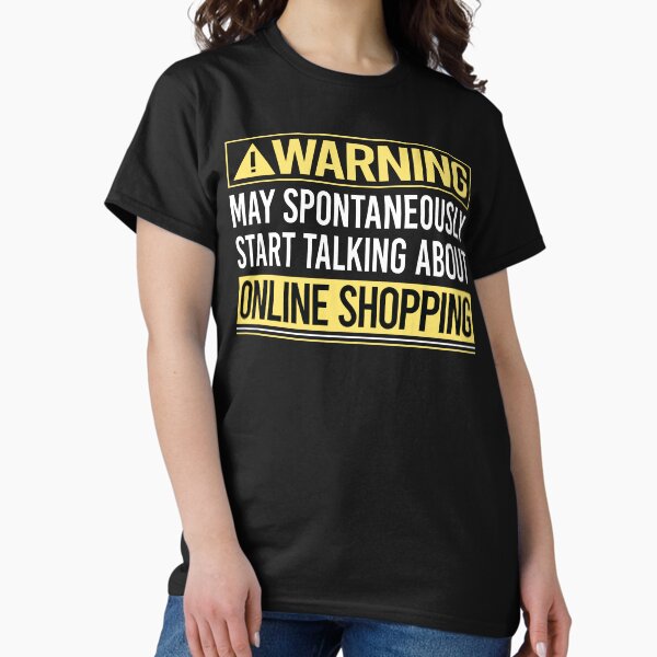 Item preview, Warning About Online Shopping Shopper designed and sold by WrightTrouble.