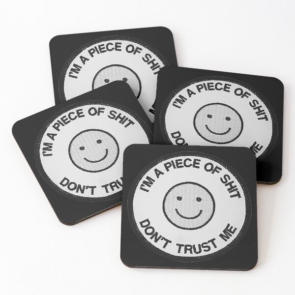 Item preview, I'M A PIECE OF SHIT DON'T TRUST ME / Cool and Funny quote designed and sold by DRK7DSGN.