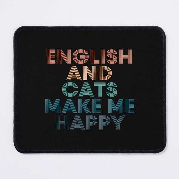 Item preview, English And Cats Make Me Happy- Gift for English & Cats Fans designed and sold by kindxinn.