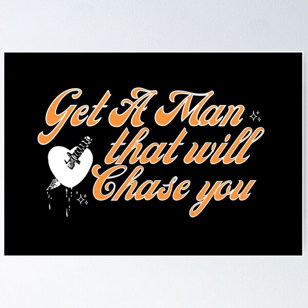 Item preview, Get a man that will chase after you orange designed and sold by HeavenlyStudio.