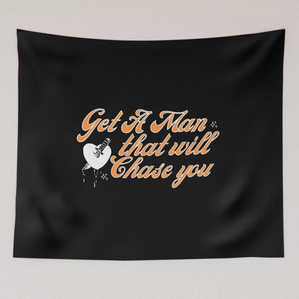 Item preview, Get a man that will chase after you orange designed and sold by HeavenlyStudio.