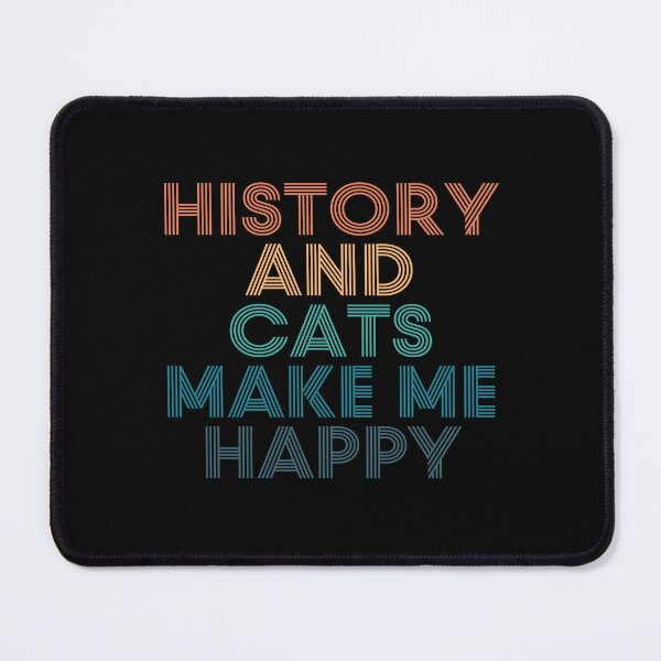 Item preview, History And Cats Make Me Happy- Gift for History & Cats Fans designed and sold by kindxinn.