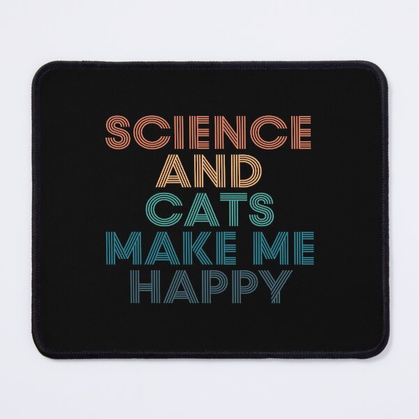 Item preview, Science And Cats Make Me Happy- Gift for Science & Cats Fans designed and sold by kindxinn.