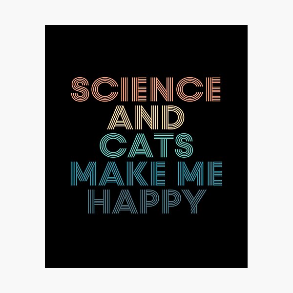 Item preview, Science And Cats Make Me Happy- Gift for Science & Cats Fans designed and sold by kindxinn.