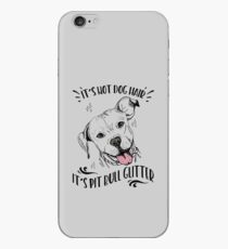 Es ist kein Hundehaar Es ist Pit Bull Glitter iPhone-Hülle & Cover