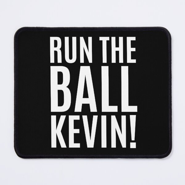 Item preview, Run The Ball Kevin designed and sold by Big Twelve.