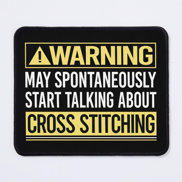 Item preview, Warning About Cross Stitching designed and sold by WrightTrouble.