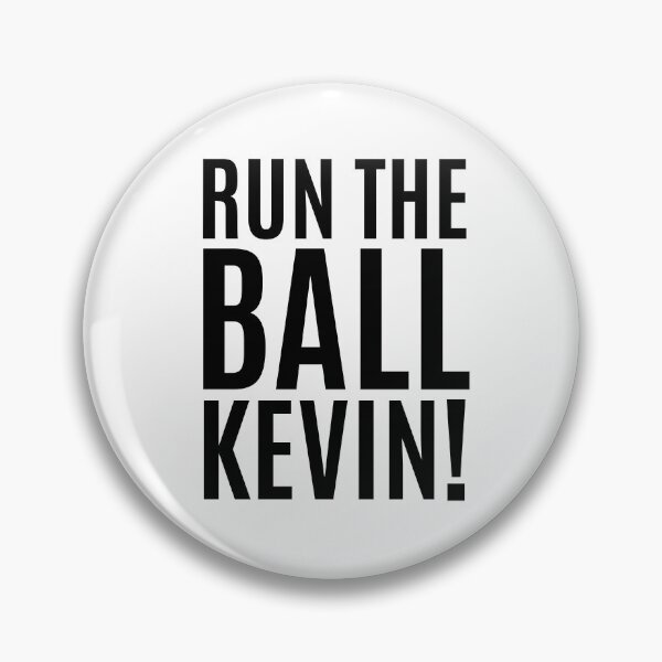 Item preview, Run The Ball Kevin designed and sold by Big Twelve.