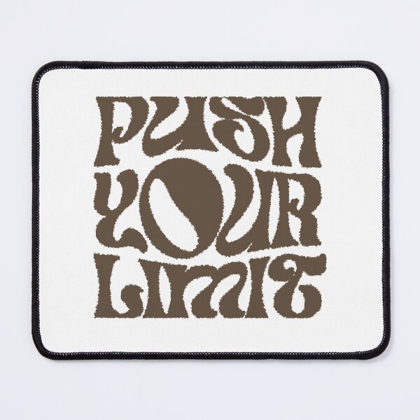 Item preview, push your limit designed and sold by ChenryConcepts.