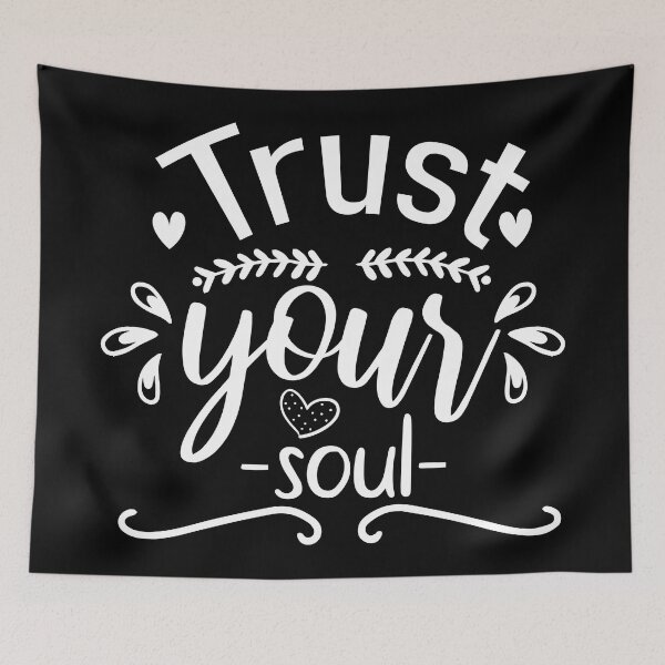 Item preview, Trust Your Soul Quote designed and sold by BlueZenStudio.