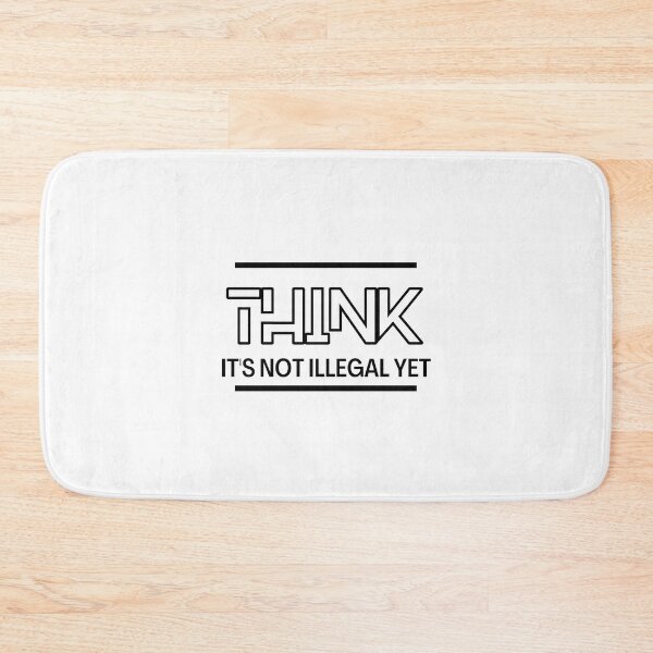 Item preview, Think It's Not Illegal Yet Gift Ideas, Free Thinker Shirt, Humorous Shirt, Dad Shirt Essential T-Shirt designed and sold by YouSsefHN05.